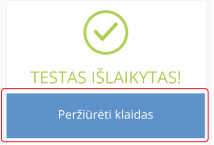 testas islaikytas perziureti klaidas